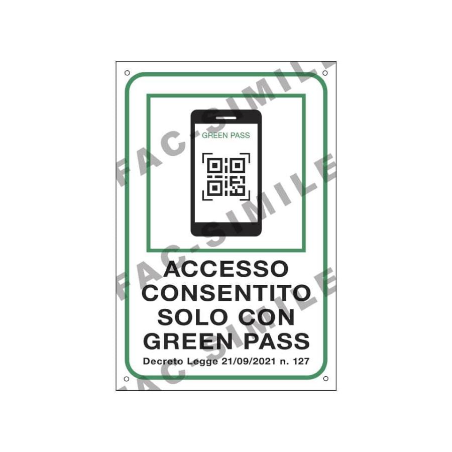 Cartello Accesso consentito solo con il Green Pass 30x20cm in alluminio